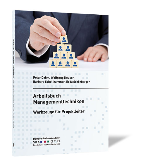 Buchcover von 'Arbeitsbuch Managementtechniken' von Peter Dohm, Wolfgang Neuser, Barbara Schellhammer und Edda Schönberger, mit einer Hand, die ein Männchen-Symbol auf einer Pyramide aus Symbolen platziert.