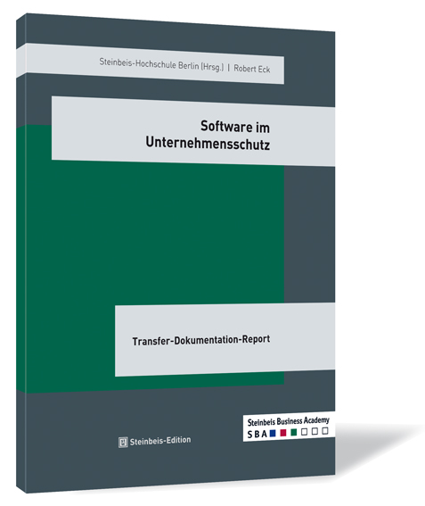 Buchcover von 'Software im Unternehmensschutz' von Robert Eck | Steinbeis-Hochschule (Hrsg.), mit grünem Hintergrund und grauen Akzenten.