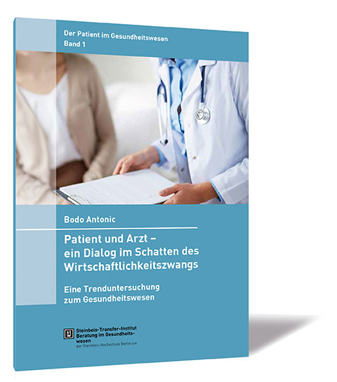 Buchcover von 'Patient und Arzt – ein Dialog im Schatten des Wirtschaftlichkeitszwangs' von Bodo Antonic, mit einem Arzt und einem Patienten als Hauptmotiv.