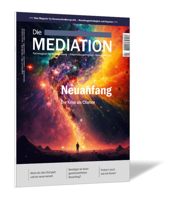 Buchcover der Zeitschrift 'Die Mediation (Ausgabe 2023/04)' von Gernot Barth, mit einem Menschen unter einem farbenfrohen, kosmischen Himmel und dem Titel "Neuanfang".