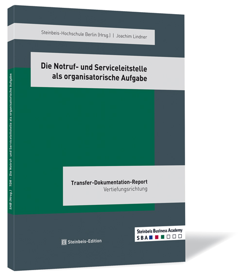 Buchcover von 'Die Notruf- und Serviceleitstelle als organisatorische Aufgabe' von Joachim Lindner | Steinbeis-Hochschule, mit grünem Hintergrund und grauen Akzenten.