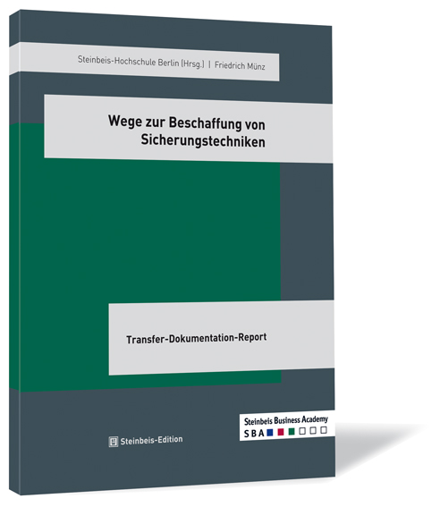 Buchcover von 'Wege zur Beschaffung von Sicherungstechniken' von Friedrich Münz und Steinbeis-Hochschule (Hrsg.), mit grünem Hintergrund und grauen Akzenten