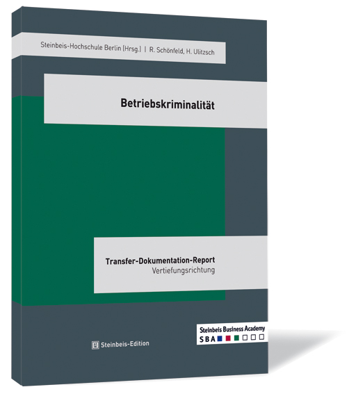 Buchcover von 'Betriebskriminalität' von Ralf Schönefeld, Henri Ulitzsch | Steinbeis-Hochschule, mit grünem Hintergrund und grauen Akzenten.