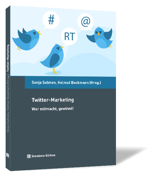 Buchcover von 'Twitter-Marketing - Wer mitmacht, gewinnt!' von Sonja Salmen, Helmut Beckmann (Hrsg.), mit drei Twitter-Vögeln.