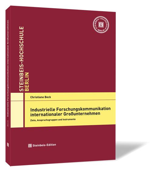 Buchcover von 'Industrielle Forschungskommunikation internationaler Großunternehmen' von Christiane Beck, mit rotem Hintergrund, gelben Akzenten und dem Logo der Steinbeis Hochschule oben rechts.