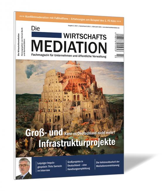 Buchcover der Zeitschrift 'Die Wirtschaftsmediation (Ausgabe 2014/03)' von Gernot Barth, Bernhard Böhm (Hrsg.), mit einem Bild von einem Turmbau und dem Titel 'Groß- und Infrastrukturprojekte'.