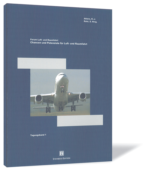 Buchcover von 'Forum Luft- und Raumfahrt – Tagungsband 1' von Rolf-Jürgen Ahlers und Sylvia Rohr (Hrsg.), mit dunkelblauem Einband und einem Flugzeug, das in der Mitte des Covers abhebt