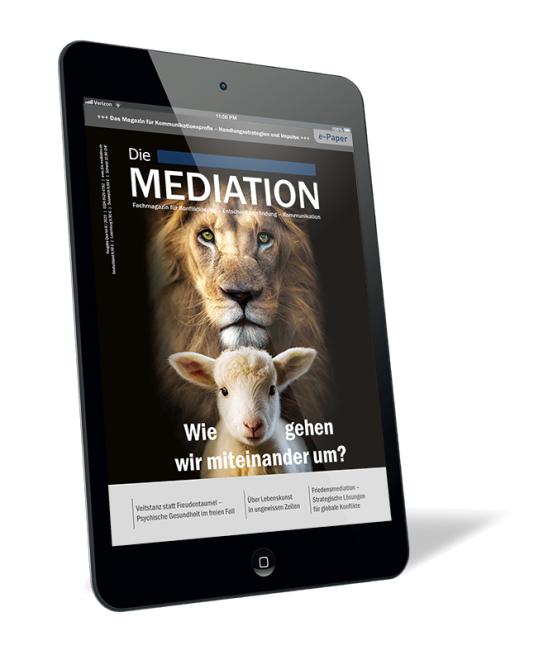 Buchcover der Zeitschrift 'Die Mediation (Ausgabe 2023/02) (E-Paper)' von Gernot Barth, mit einem Löwen und einem Lamm auf schwarzem Hintergrund und dem Titel "Wie gehen wir miteinander um?" auf einem Tabletbildschirm.